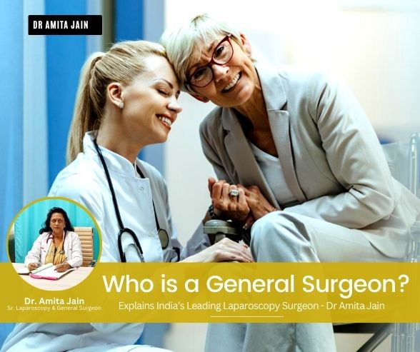 general and laparoscopic surgeon Delhi Dr Amita Jain
