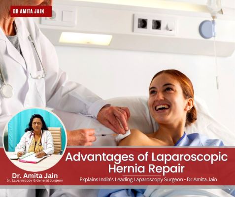 Dr Amita Jain advantages of laparoscopic hernia repair