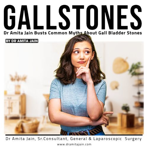 gallstone surgeon gallbladder doctor Dr Amita Jain