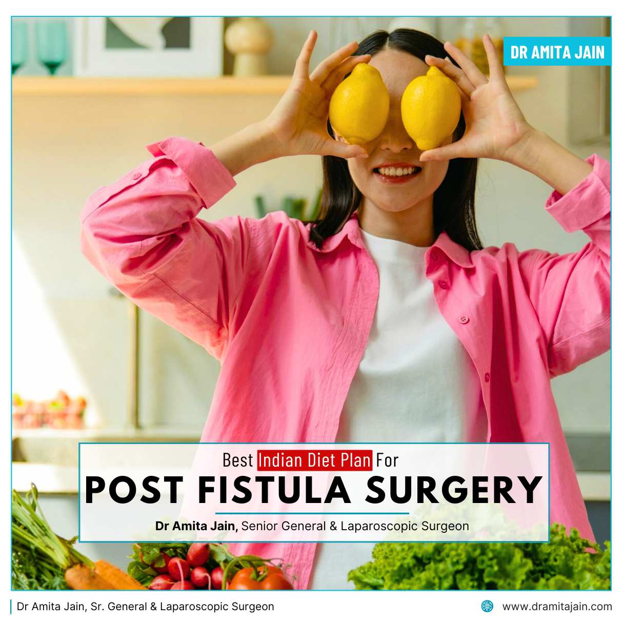 Best Indian Diet Plan After Fistula Surgery
